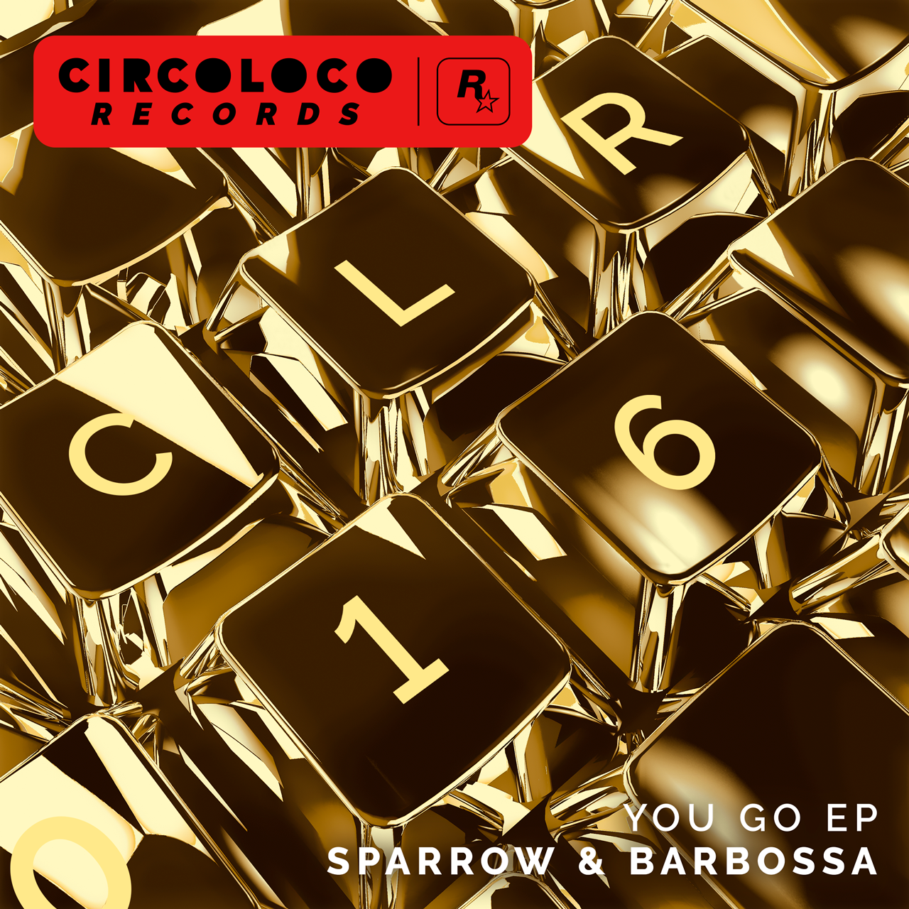 Affiche de CircoLoco Records montrant les touches dorées d'un clavier qui indiquent “CLR 016”. Il est écrit : “You Go EP. Sparrow & Barbossa”. 