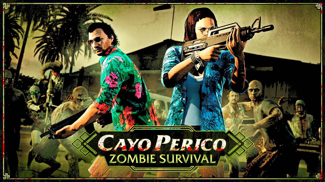 Affiche de la nouvelle survie à Cayo Perico, avec deux personnages armés encerclés par des zombies. 