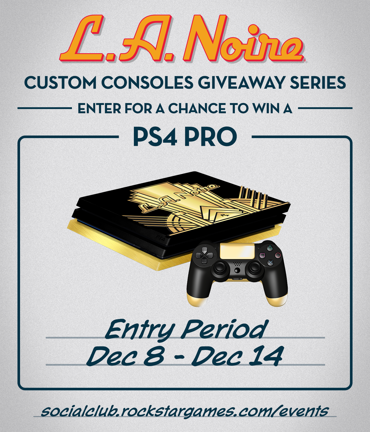 delikatesse Site line tone L.A. Noire Custom Console Giveaway Series (Part 2 of 4): Win the PS4 Pro -  Rockstar Games